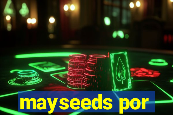 mayseeds por